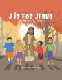 Cover: J Is for Jesus - AUTHORHOUSE