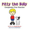Cover: Pitty the Bully - AUTHORHOUSE