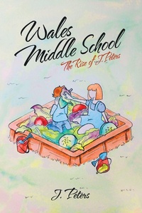 Enlarge image Cover: Wales Middle School - AUTHORHOUSE