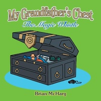 Bild vergrößern Bild: My Grandfather's Chest - AuthorHouse UK