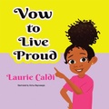 Cover: Vow to Live Proud - AUTHORHOUSE
