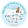 Cover: William Best and Friends Go to the North Pole - AuthorHouse UK