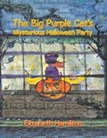 Cover: The Big Purple Cat's Mysterious Halloween Party - AuthorHouse UK
