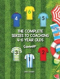 Cover: The Complete Series to Coaching 4-6 Year Olds - AuthorHouse UK