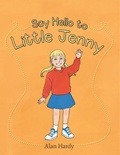 Cover: Say Hello to Little Jenny - AuthorHouse UK