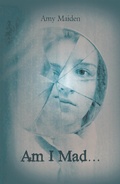 Cover: Am I Mad... - AuthorHouse UK