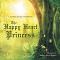 Cover: The Happy Heart Princess - AuthorHouse UK