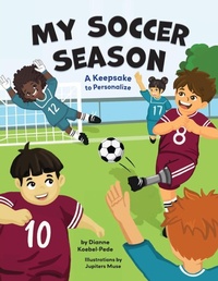 Abbildung von: My Soccer Season - Team Spirit Publishing