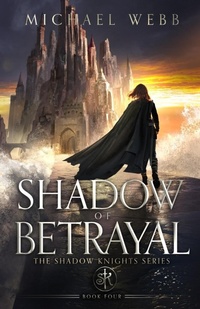 Enlarge image Cover: Shadow of Betrayal - Whatup Publishing LLC