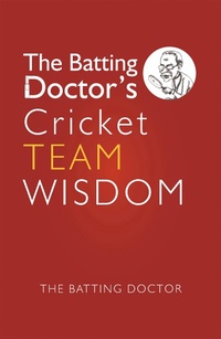 Abbildung von: The Batting Doctors Cricket Team Wisdom - Xlibris AU