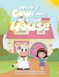 Cover: When a Cow Comes into Your House - Xlibris AU