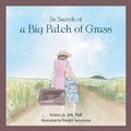 Cover: In Search of a Big Patch of Grass - Xlibris AU