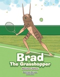 Cover: Brad the Grasshopper - Xlibris AU