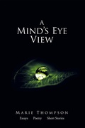 Cover: A Mind's Eye View - Xlibris Us