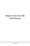 Cover: Improve Your Sex Life with Exercise - Xlibris Us