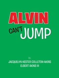 Cover: Alvin Can't Jump - Xlibris Us