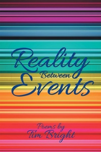 Enlarge image Cover: Reality Between Events - Xlibris Us