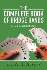 Abbildung von: The Complete Book of Bridge Hands - Xlibris Us