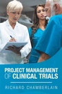 Cover: Project Management of Clinical Trials - Xlibris Us