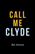 Cover: Call Me Clyde - Xlibris Us