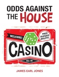 Cover: Odds Against the House - Xlibris Us
