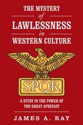 Cover: The Mystery of Lawlessness in Western Culture - Xlibris Us