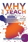 Cover: Why I Teach - Xlibris Us