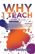 Cover: Why I Teach - Xlibris Us
