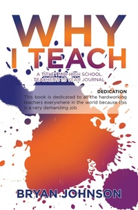 Enlarge image Cover: Why I Teach - Xlibris Us