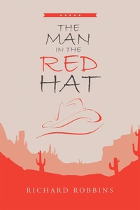 Enlarge image Cover: The Man in the Red Hat - Xlibris Us