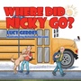 Cover: Where Did Nicky Go? - Xlibris Us