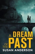 Cover: A Dream of the Past - Xlibris Us