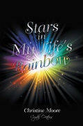 Cover: Stars in My Life's Rainbow - Xlibris Us
