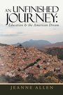Cover: An Unfinished Journey: Education & the American Dream - Xlibris Us