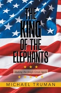 Cover: The King of the Elephants - Xlibris Us