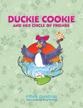 Cover: Duckie Cookie and Her Circle of Friends - Xlibris Us