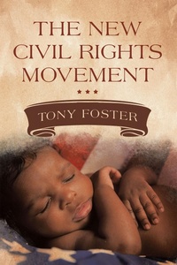 Enlarge image Cover: The New Civil Rights Movement - Xlibris Us
