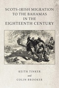 Cover: Scots-Irish Migration to the  Bahamas in the Eighteenth Century - Xlibris Us