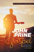 Cover: John Prine and the Gospel - Xlibris Us