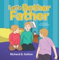 Cover: Let's Bother Father - Xlibris Us