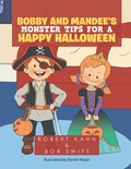 Cover: Bobby and Mandee's                                         Monster Tips for a Happy Halloween - Xlibris Us