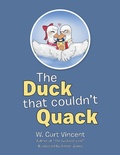 Cover: The Duck That Couldn't Quack - Xlibris Us