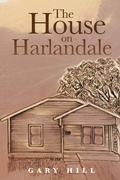 Cover: The House on Harlandale - Xlibris Us