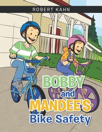 Abbildung von: Bobby and Mandee's Bike Safety - Xlibris Us