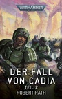 Cover: Warhammer 40.000 - Der Fall von Cadia Teil 02 - Black Library