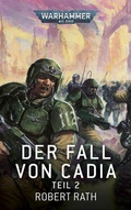 Cover: Warhammer 40.000 - Der Fall von Cadia Teil 02 - Black Library