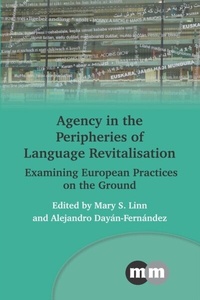 Abbildung von: Agency in the Peripheries of Language Revitalisation - Multilingual Matters