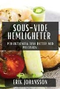 Cover: Sous-Vide Hemligheter - Erik Johansson