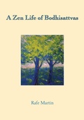 Cover: A Zen Life of Bodhisattvas - Sumeru Press Inc.