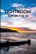 Bild: Adobe Photoshop Lightroom - Edit on the Go (2023 Release) - Lightroom Queen